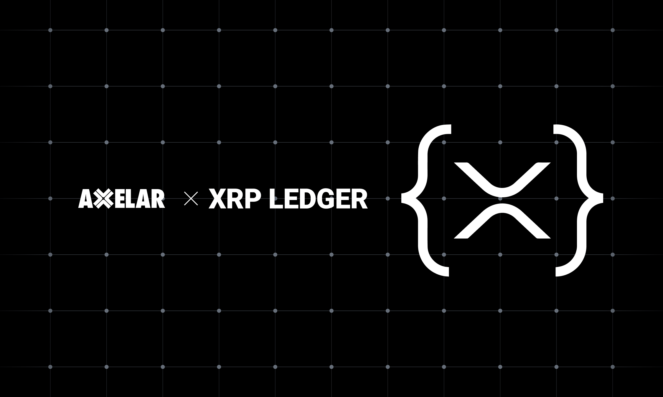 Featured image for axelar crypto - Ripple and Axelar Foundation Partner to ...