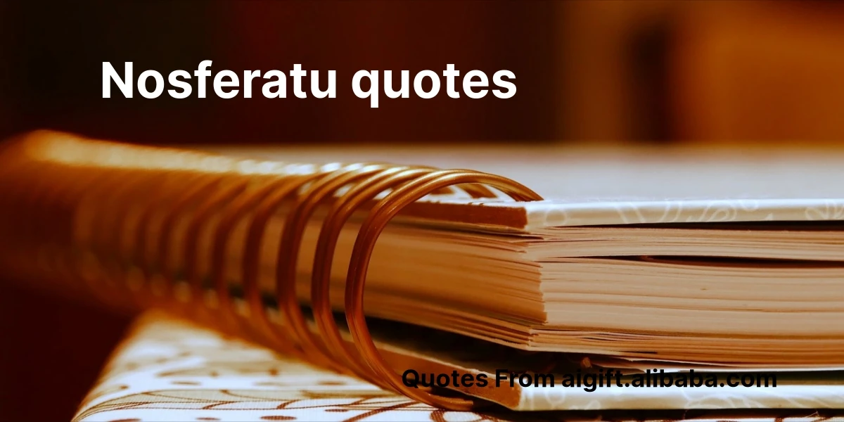 An application scenario or product detail of nosferatu quotes - Image 15