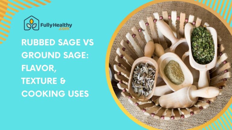 Featured image for the rubbed sage vs ground sage guide