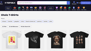 Teepublic - Cholo T-Shirts